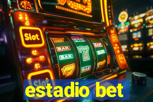 estadio bet